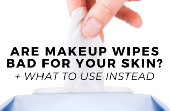 Are Makeup Wipes Bad for Your Skin